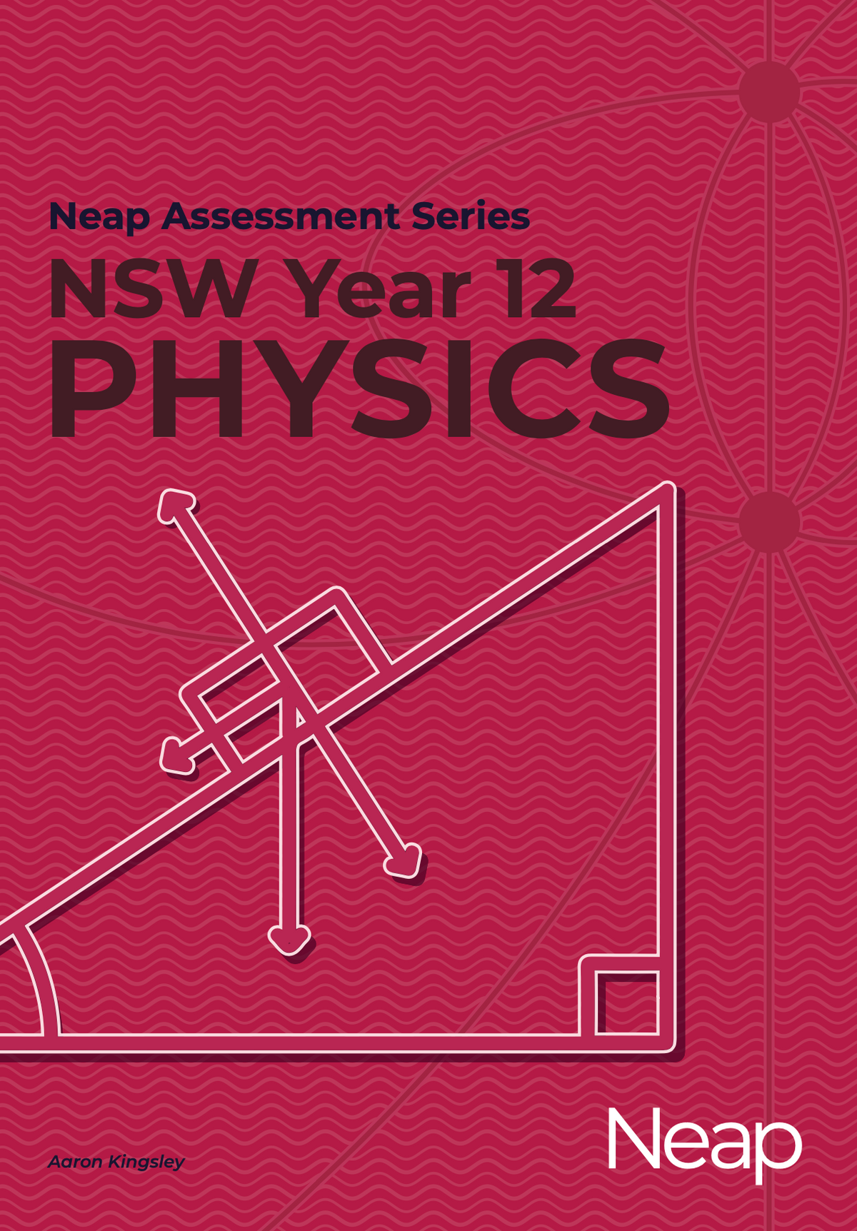 Neap Assessment Series NSW Year 12 Physics