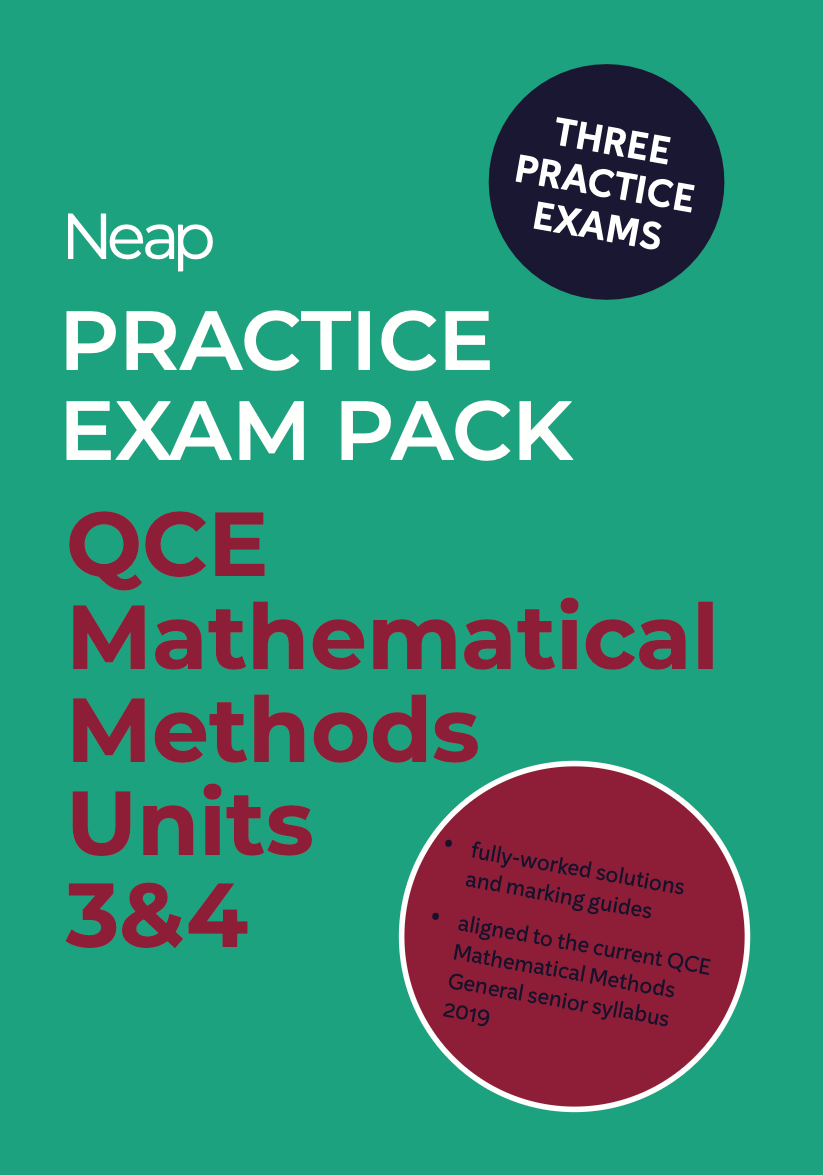 Neap Practice Exam Pack: QCE Mathematical Methods Units 3&4 (3 Exams)