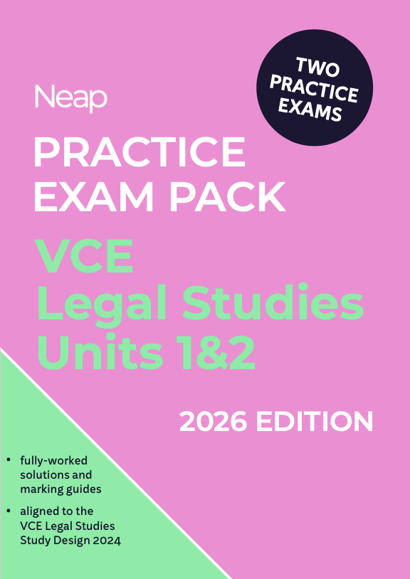 Neap Practice Exam Pack: VCE Legal Studies Units 1&2 2026 Edition (2 Exams)