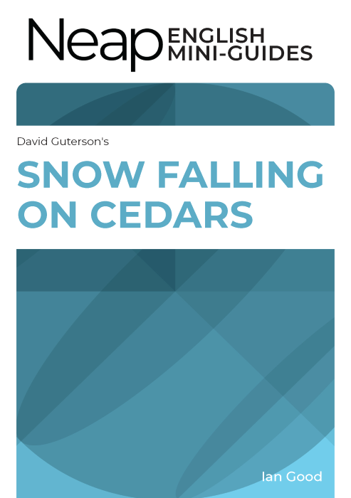 The Neap English Digital Mini Guide: Snow Falling on Cedars by David Guterson