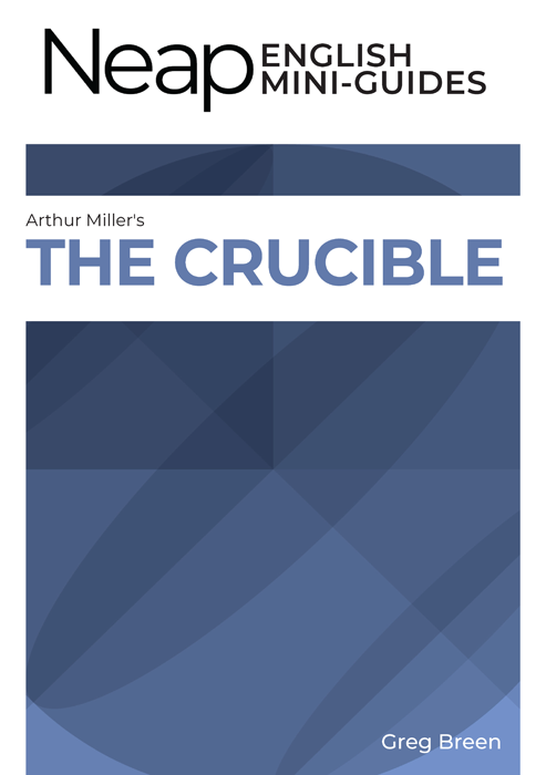 The Neap English Digital Mini Guide: The Crucible by Arthur Miller
