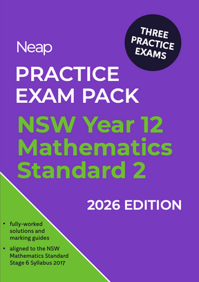 Neap Practice Exam Pack: NSW Year 12 Mathematics Standard 2 2026 Edition (3 Exams)