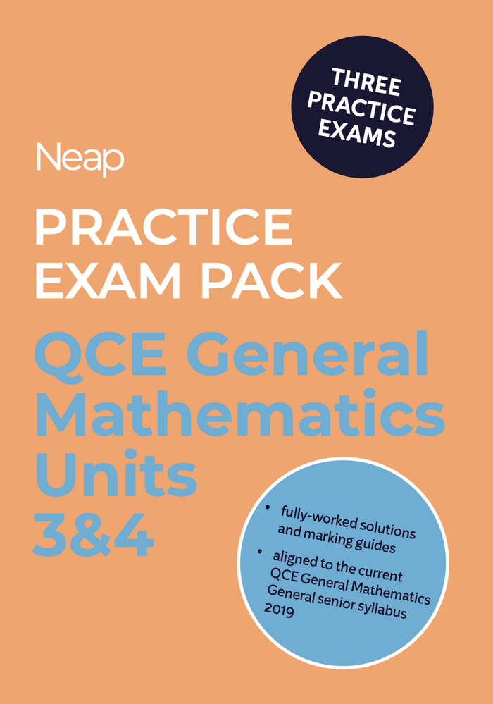 Math Ce Neap Practice Exam Pack: QCE General Mathematics Units 3&4 (3 Exams)