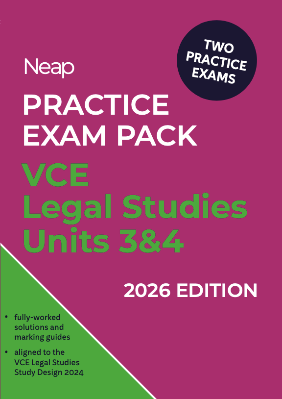 Neap Practice Exam Pack: VCE Legal Studies Units 3&4 2026 Edition (2 Exams)
