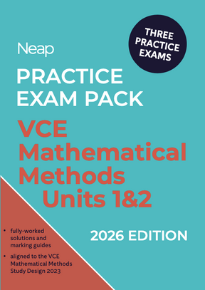 Neap Practice Exam Pack: VCE Mathematical Methods Units 1&2 2026 Edition (3 Exams)